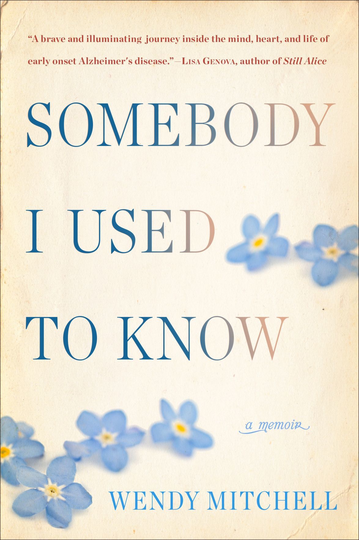 ‘Somebody I Used to Know: A Memoir’